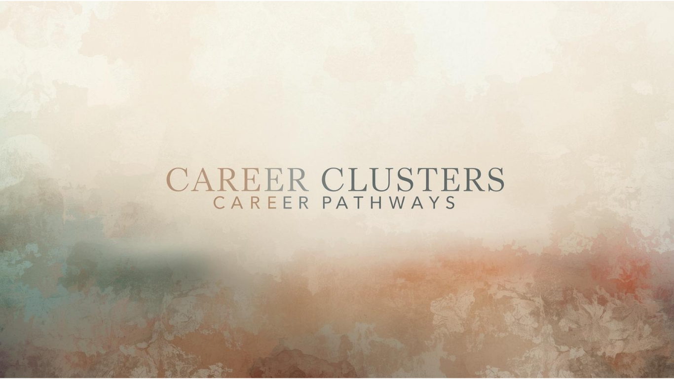 A Complete Guide to Understanding Career Clusters and Career Pathways